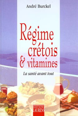 Regime cretois et vitamines, la sante avant