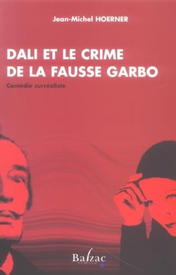 Dali ou le crime de la fausse garbo