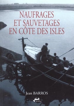 Naufrages et sauvetages en cote des iles