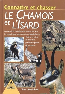 Connaître et chasser les chamois de l'Isard