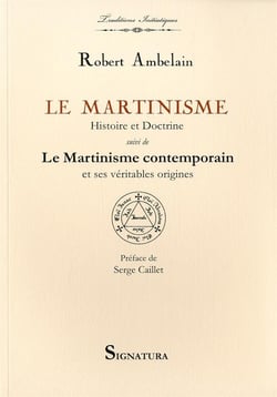 Le martinisme - histoire et doctrine - le martinisme contemporain