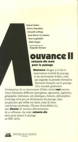 La mouvance ii - du jardin au territoire, soixante-dix mots pour le paysage