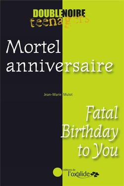 Mortel anniversaire - fatal birthday to you