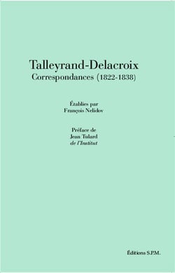 Talleyrand-Delacroix - correspondances (1822-1838)