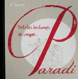 Petites histoires de cirque... cirque paradi