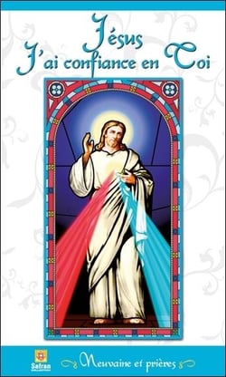 Jésus J'ai confiance en Toi - Neuvaine et prières