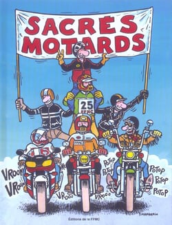 Sacres motards t.1