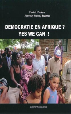 Démocratie en Afrique ? yes we can !