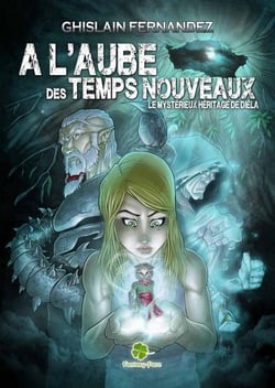 À l'aube des temps nouveaux t.1 - le mystérieux héritage de Diela