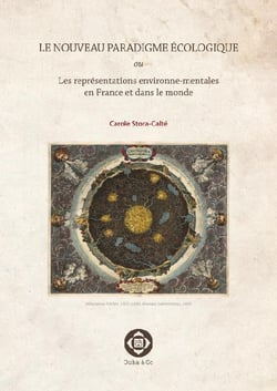 Le nouveau paradigme écologique - les représentations environne-mentales en france et dans le monde