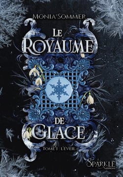 Le royaume de glace, tome 1 - l'eveil
