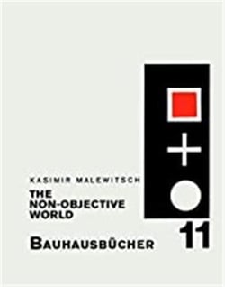 Kasimir malevich the non-objective world (bauhausbucher 11)