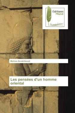 Les pensees d'un homme oriental