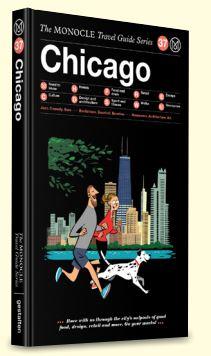 Chicago - the monocle travel guide series