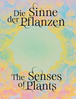 Senses of plants / die sinne der pflanzen /anglais/allemand