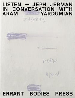 Listen : Jeph Jerman in conversation with Aram Yardumian