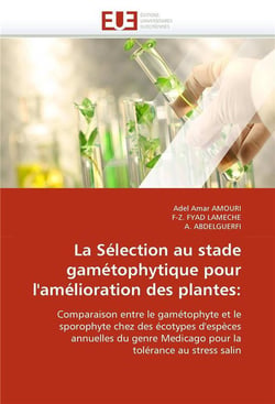 La selection au stade gametophytique pour l'amelioration des plantes: