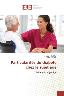 Particularités du diabète chez le sujet âgé : Diabète du sujet âgé