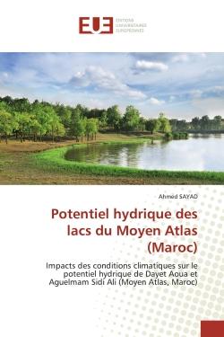Potentiel hydrique des lacs du Moyen Atlas (Maroc) : Impacts des conditions climatiques sur le potentiel hydrique de Dayet Aoua et Aguelmam Sidi Ali