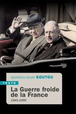 La Guerre froide de la France : 1941-1990