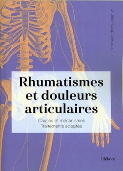 Rhumatismes et douleurs articulaires : causes et mécanismes, traitements adaptés - arthrose, sciatique, mal de dos