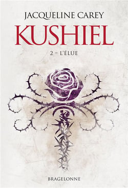 Kushiel Tome 2 : l'élue