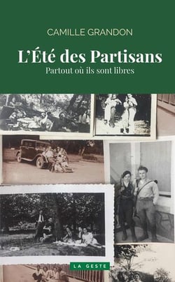 L'été des partisans : Partout où ils sont libres