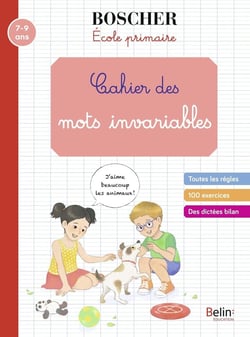 Méthode Boscher : cahier des mots invariables