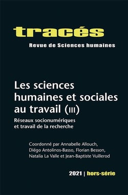 Tracés, n° hors-série/2021 : Les sciences humaines et sociales au travail (III): Réseaux socionumériques et travail de la recherche