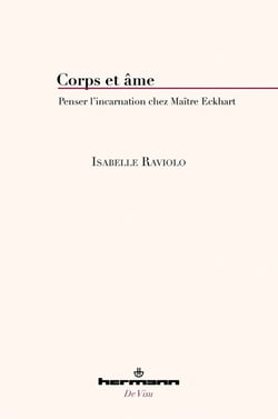 Corps et âme : Penser l'incarnation chez Maître Eckhart