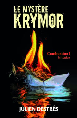 Le mystère Krymor - combustion Tome 1 : initiation