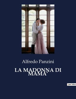 LA MADONNA DI MAMA' : Un viaggio tra le emozioni e le sfumature della vita familiare