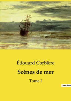 Scènes de mer : Une aventure maritime et commerciale sur fond de quête amoureuse