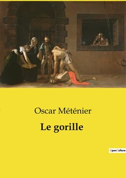 Le gorille : Un drame parisien de mystère et de passion