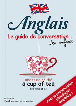 Anglais - le guide de conversation des enfants