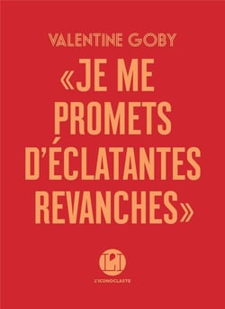 Je me promets d'éclatantes revanches