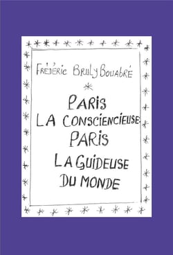 Paris la consciencieuse - Paris la guideuse du monde