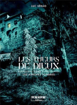 Les tueurs de dieux Tome 1 - les aurores sombres