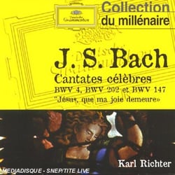 Cantates Celebres Bwv 4, Bwv 202 Et Bwv 147 ''Jesus Que Ma Joie Demeure''