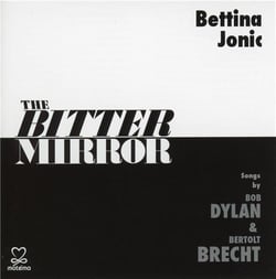 The bitter mirror songs by Bob Dylan and Bertolt Brecht