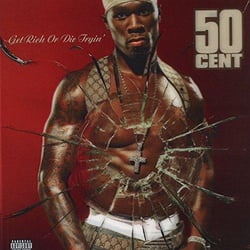 Get Rich Or Die Tryin'