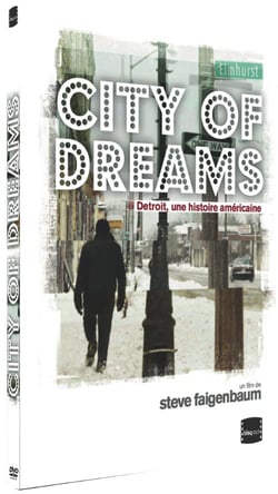 City of Dreams : Detroit, une histoire américaine