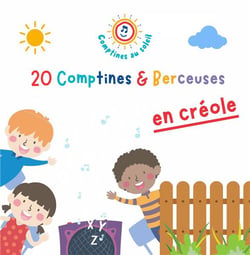 20 Comptines & berceuses en créole