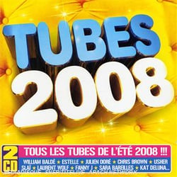 Tubes 2008 : tous les tubes de l'été 2008