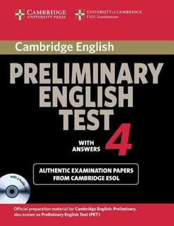 CAMBRIDGE PRELIMINARY ENGLISH TEST 4 SELF-STUDY PACK - REVISED EXAMINATION 2004