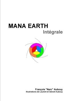 Mana earth - integrale noir et blanc