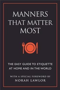 Manners that matter most