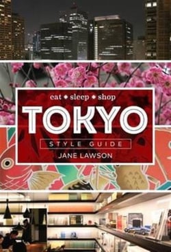 TOKYO - STYLE GUIDE