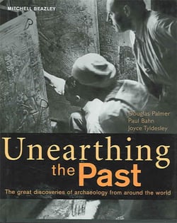 Unearthing the past - the great discoveries of archeology from around the world