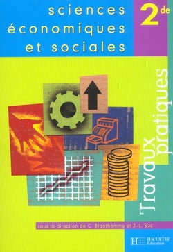 Sciences economiques et sociales 2e - travaux pratiques - edition 2003